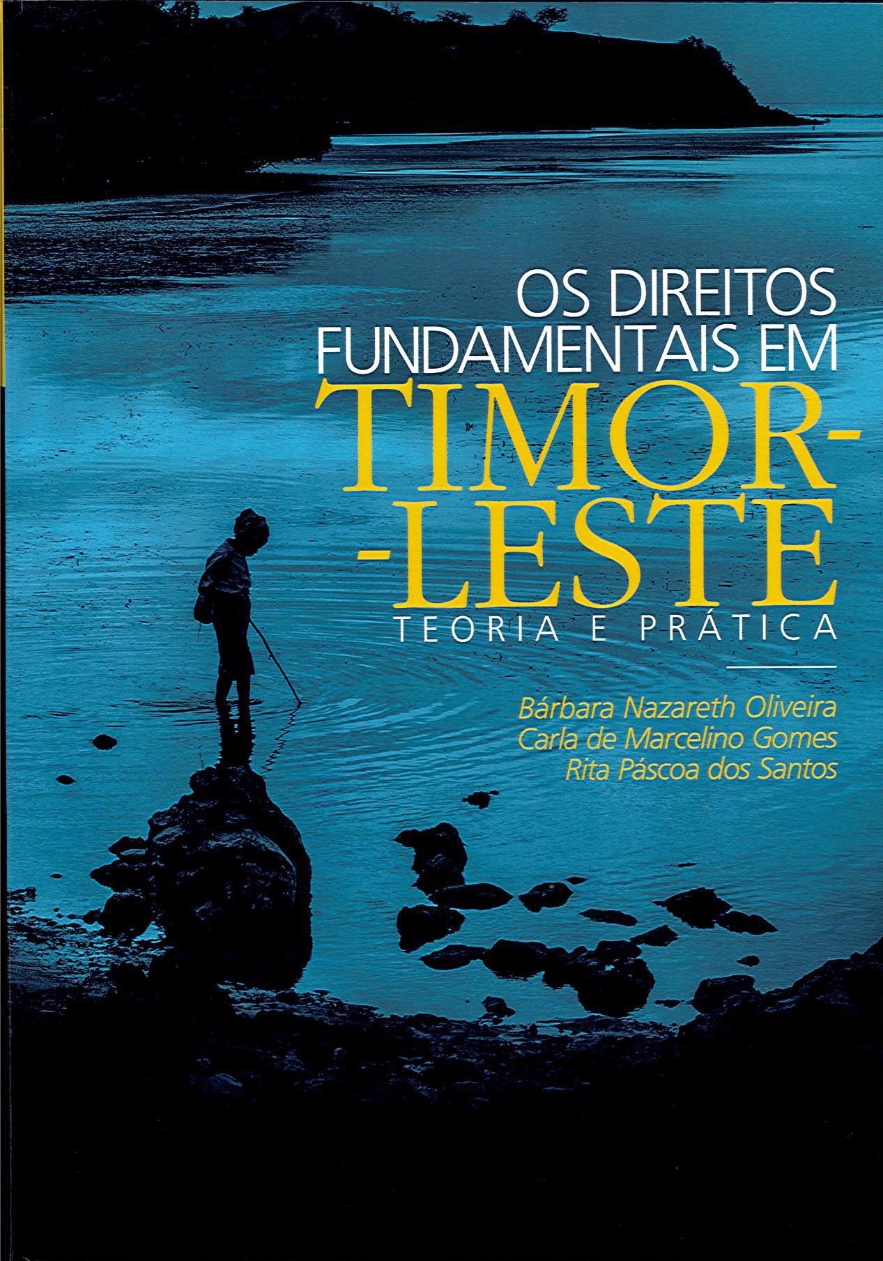 Os Direitos fundamentais em Timor-Leste - Teoria e Prática (2015)